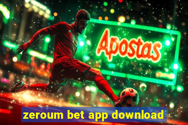 zeroum bet app download